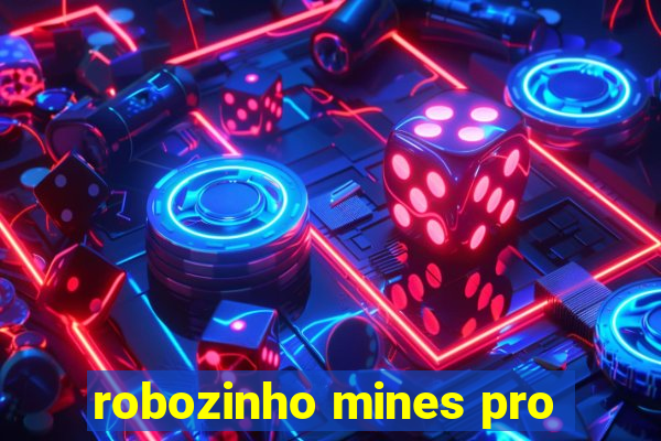 robozinho mines pro